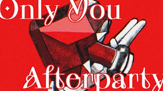 【AFTERPARTY】 ONLY YOU 【NIJISANJI EN | Zeal Ginjoka】