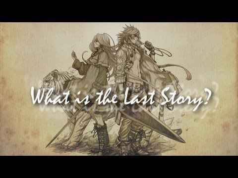 What Is - The Last Story