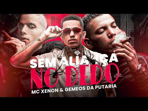 Mc Xenon - Sem Aliança no Dedo ( Gêmeos da putaria ) 2023 [TATUAGEM DA ARANHA]