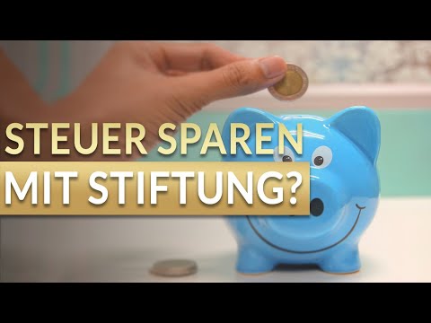 Mit einer Stiftung Steuern sparen?