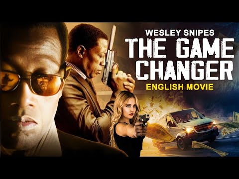 Wesley Snipes Is THE GAME CHANGER - Hollywood English Movie | Blockbuster Action Thriller Free Movie