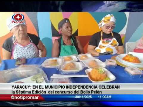 Yaracuy: en el municipio Independencia la Séptima Edición del concurso del Bollo Pelón