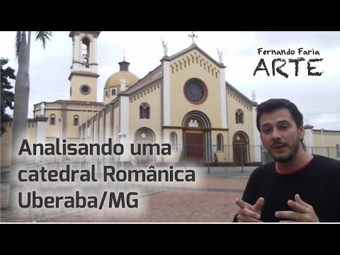 Arte Românica, Igreja de Nossa Senhora das Dores, Igreja de Nossa Senhora da Abadia, Uberaba/MG.