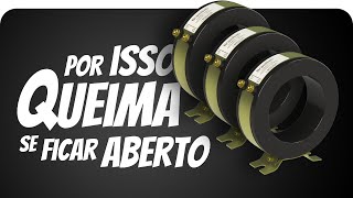 Como funciona um TC transformador de corrente e porquê ele QUEIMA se ficar com o secundário aberto