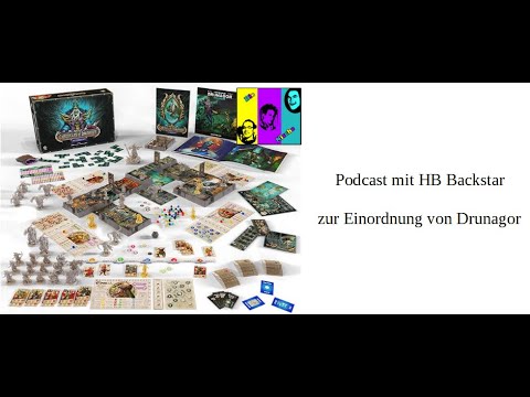 Podcast mit HB Backstar: Einordnung von Chronicles of Drunagor