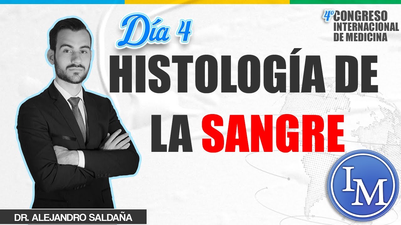 Histología de la Sangre, Tejido Sanguíneo | Día 4 | Congreso Mortaji Internacional