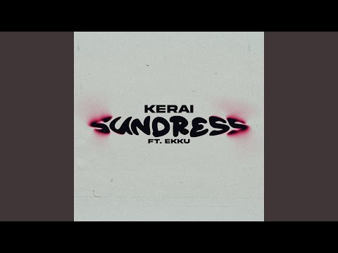 SUNDRESS (feat. KUNERIK)