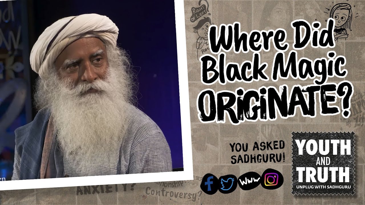 Where Did Black Magic Originate? #UnplugWithSadhguru