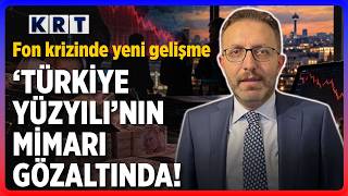 'Türkiye Yüzyılı'nın Mimarı Fon Soruşturmasından Çıktı! Eski AK Partili Vekil Gö