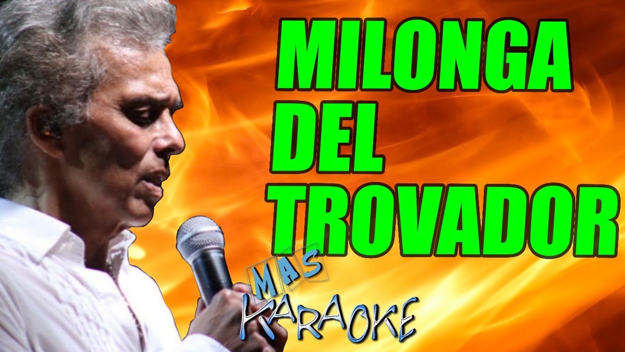 MILONGA DEL TROVADOR