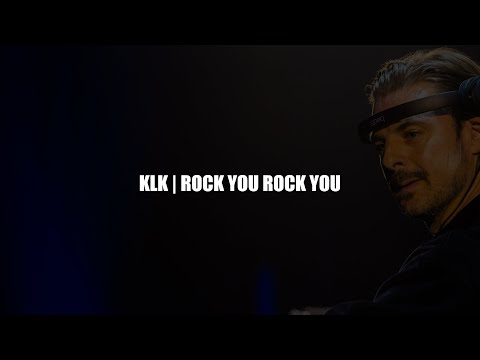 KLK | Rock You, Rock You (Axwell Mashup)