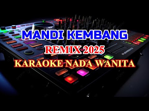 Mandi kembang Remix 2025 Karaoke Lirik Nada Rendah Wanita Caca Handika