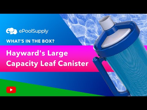What's in the Box: Hayward's Large Capacity Leaf Canister
