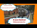 Tales From The Island Of Sodor Season 2 Episode 11 A New Arrival READ PINNED COMMENT