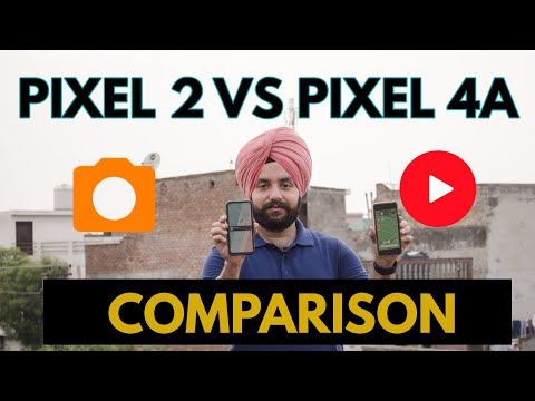 Google Pixel 2 vs Google Pixel 4A - Video and photo Comparison Test