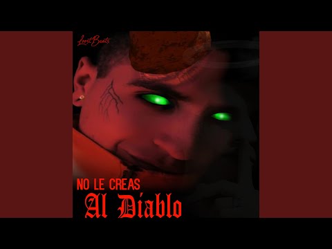 No Le Creas al Diablo