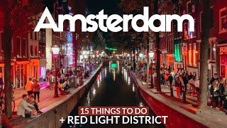 AMSTERDAM Travel Guide  15 top things to do + Red 