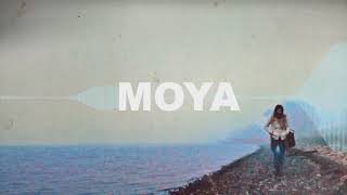 MOYA - Last night