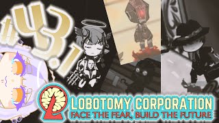 敗北の味ばっかり！！！！！【Lobotomy Corporation】#43.1