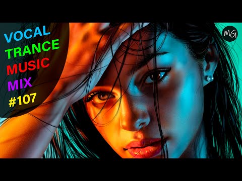 VOCAL TRANCE MUSIC MIX #107