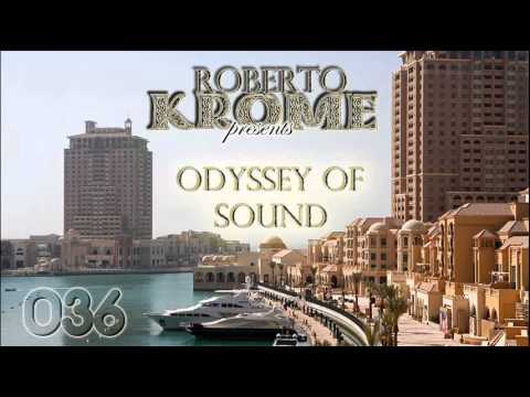 Roberto Krome - Odyssey Of Sound ep.036