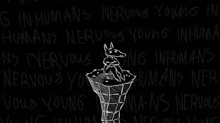 Nervous Young Inhumans
