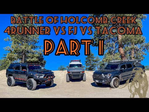 4runner vs FJ vs Tacoma vs Holcomb creek! (Mammoth4runner) [ Part 1]