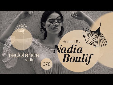 NADIA BOULIF | Redolence Radio 077