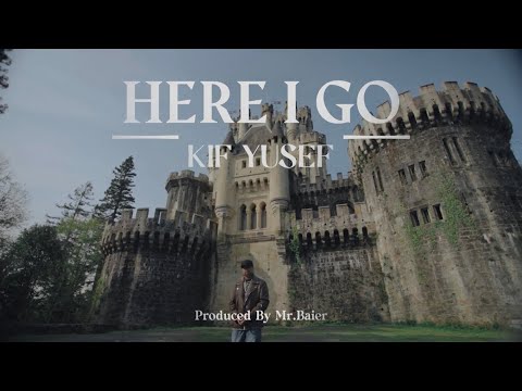 Kif Yusef - Here i go (Produced by Mr.Baier) OFFICIAL VIDEO
