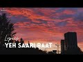 Yeh Saari Baat - Rochak Kohli [LYRICS]