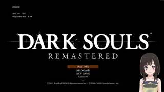 【DARK SOULS REMASTERED】 初心者さん向け実況♯7