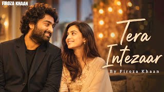 Download lagu Tera Intezaar | Sad Song 2026 | Heart Touching Emotional Hindi Song | Firoza Khaan mp3