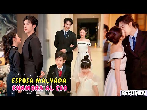 ERA la ESPOSA MALVADA DEL CEO, pero RECUPERA SU AMOR y CUIDA A SUS HIJOS | RESUMEN