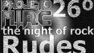 26º The Night of Rock - D'Rudes