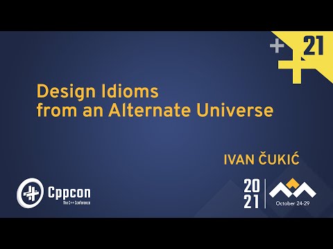 Design Idioms from an Alternate Universe - Ivan Čukić - CppCon 2021
