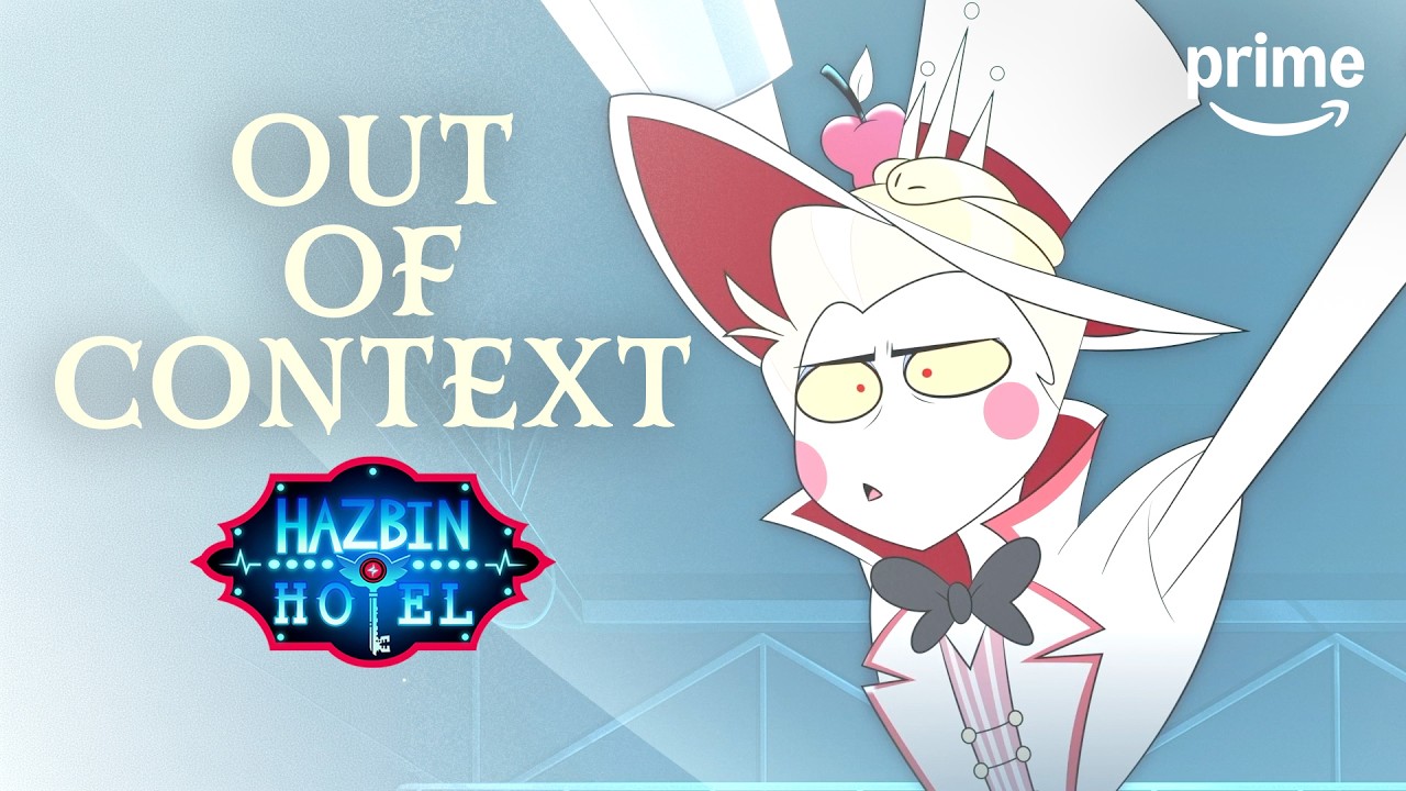Hazbin Hotel: Out of Context | Prime Video