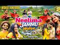 Neelima Jammu Waliye Kaaku Mashup Video JUKEBOX Song 2025