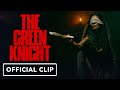 The Green Knight - Exclusive Official Clip (2021) Dev Patel