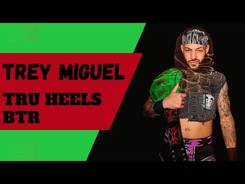 Trey Miguel On Saraya Also Using Green Spray Paint In AEW:  It Means We’re Doing Something Right
