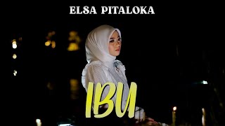Download lagu Elsa Pitaloka - Ibu (Lirik) mp3
