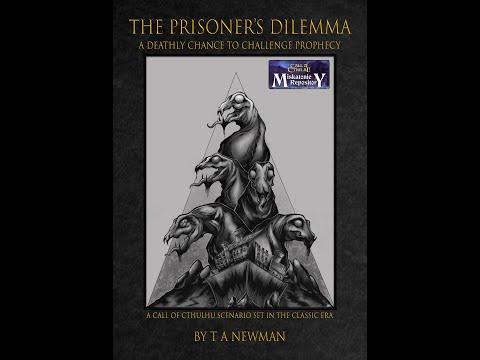 'The Prisoner's Dilemma' Call of Cthulhu scenario by T A Newman