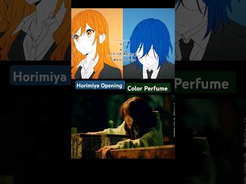 Horimiya S1 Opening Song: Color Perfume ( Iro Kousui ) . Horisan to Miyamura. #anime #OpeningSong