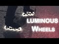 I Tested The LUMINOUS WHEELS !