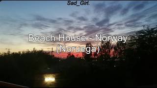 Beach House - Norway (Sub. Español)