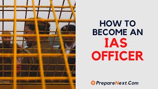 How To Become An IAS Officer, how to become an ias officer after 12th, what is the work of ias officer, how to become an ias officer after graduation