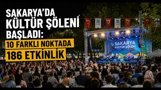 Sakaryada Kültür Şöleni Başladı 10 Farklı Noktada 186 Etkinlik