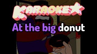 Do Or Do Nut - Steven Universe Karaoke