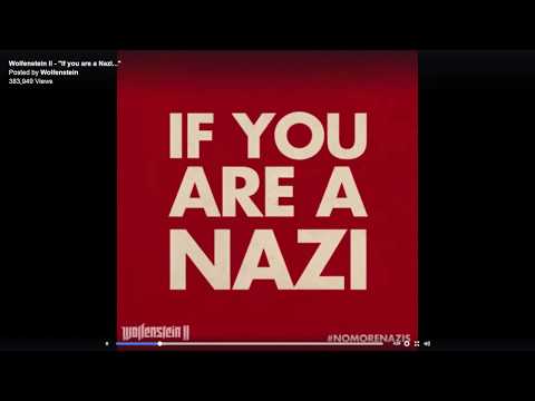 IF YOU ARE A NAZI, GTFO Wolfenstein 2 The New Colossus ad