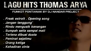 Download lagu Funkot FREAK EXTROIT MELODY - JANGAN TANGGUNG' - Lagu Hits Thomas Arya || By DJ Nandar project mp3