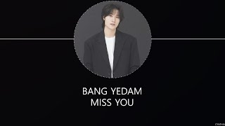 Download lagu Bang Yedam – MISS YOU [HAN ROM ENG] LYRICS mp3